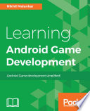 Learning Android game development : Android game development simplified! /