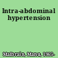 Intra-abdominal hypertension