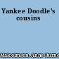 Yankee Doodle's cousins