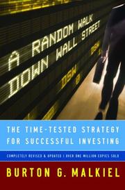 A random walk down Wall Street : the time-tested strategy for successful investing /