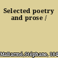 Selected poetry and prose /