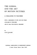 The school and the art of motion pictures ; a challenge to teachers /