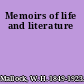 Memoirs of life and literature