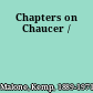 Chapters on Chaucer /