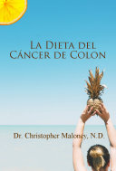 La dieta del cáncer de colon /