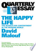 The happy life : the search for contentment in the modern world /