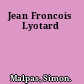 Jean Froncois Lyotard