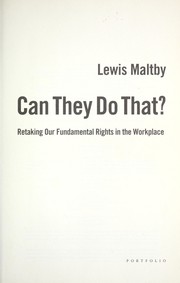 Can they do that? : retaking our fundamental rights in the workplace /