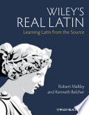 Wiley's real Latin learning Latin from the source /