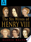 The six wives of Henry VIII /