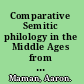 Comparative Semitic philology in the Middle Ages from Saʻadiah Gaon to Ibn Barūn (10th-12th c.) /