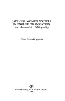 Japanese women writers in English translation : an annotated bibliography /