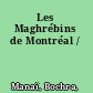 Les Maghrébins de Montréal /