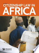 Citizenship law in Africa : a comparative study /
