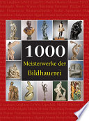 1000 Meisterwerke der Bildhauerei /