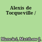 Alexis de Tocqueville /