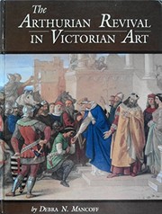 The Arthurian revival in Victorian art /