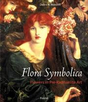 Flora symbolica : flowers in Pre-Raphaelite art /