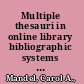 Multiple thesauri in online library bibliographic systems : a report prepared for Library of Congress Processing Services /