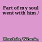 Part of my soul went with him /