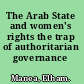 The Arab State and women's rights the trap of authoritarian governance /