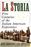 La storia : five centuries of the Italian American experience /