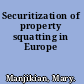 Securitization of property squatting in Europe