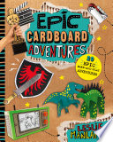 Epic cardboard adventures /