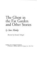 The ghost in the far garden and other stories /