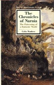The chronicles of Narnia : the patterning of a fantastic world /