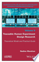 Traceable human experiment design research : theoretical model and practical guide /