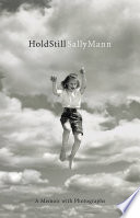 Hold still : a memoir with photographs /