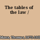 The tables of the law /