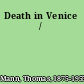 Death in Venice /