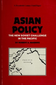 Asian policy : the new Soviet challenge in the Pacific /