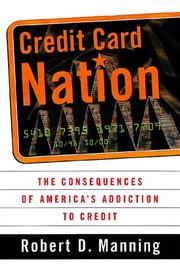 Credit card nation : the consequences of America's addiction to credit /