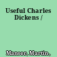 Useful Charles Dickens /