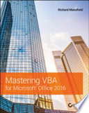 Mastering VBA for Microsoft Office 2016 /