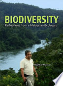 Biodiversity : reflections from a Malaysia ecologist /