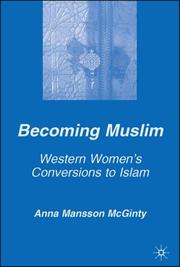 Becoming Muslim : Western women's conversions to Islam /