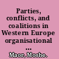 Parties, conflicts, and coalitions in Western Europe organisational determinants of coalition bargaining /