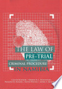 The law of pre-trial criminal procedure in Namibia  /