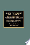 Guide to writing collection development policies for music /