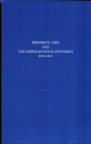 Frederick Libby and the American peace movement, 1921-1941 /