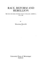 Race, reform and rebellion : the second Reconstruction in black America, 1945-1982 /