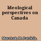 Ideological perspectives on Canada