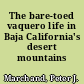 The bare-toed vaquero life in Baja California's desert mountains /