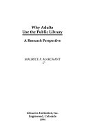 Why adults use the public library : a research perspective /