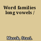 Word families long vowels /