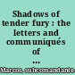 Shadows of tender fury : the letters and communiqués of Subcomandante Marcos and the Zapatista Army of National Liberation /